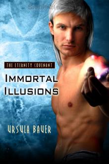 ImmortalIllusions: The Eternity Covenant Book2