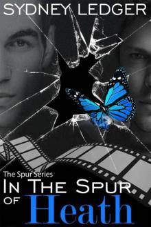 In The Spur of Heath (The Spur Series Book 1)