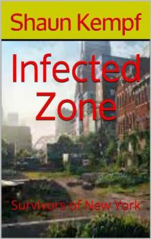 Infected Zone (Book 1): Survivors of New York Read online