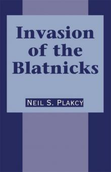 Invasion of the Blatnicks Read online