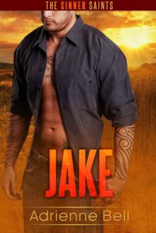 Jake: The Sinner Saints #3 Read online