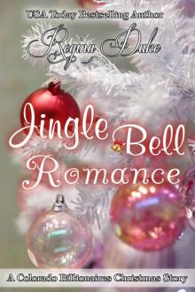 Jingle Bell Romance: A Colorado Billionaires Christmas Story Read online