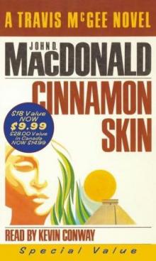 John D MacDonald - Travis McGee 20 - Cinnamon Skin Read online