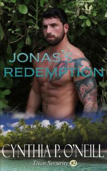 Jonas's Redemption: A Standalone Romantic Suspense (Titan Security Book 2) Read online