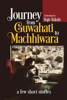 Journey from Guwahati to Machhiwara