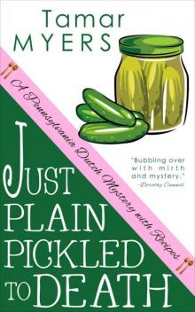 Just Plain Pickled to Death Read online