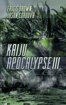 Kaiju Apocalypse III Read online