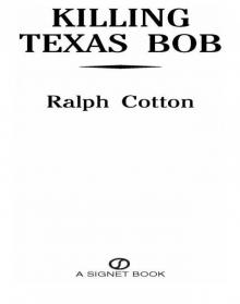 Killing Texas Bob Read online
