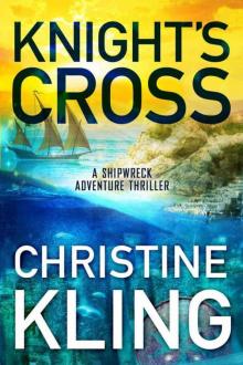 Knight's Cross (The Shipwreck Adventures Book 3) Read online