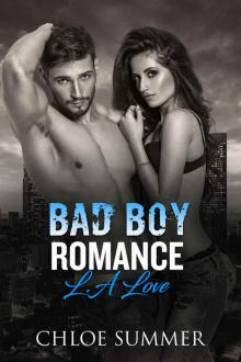 L.A Love: A Bad Boy Romance Novel Read online