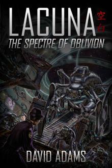 Lacuna: The Spectre of Oblivion Read online