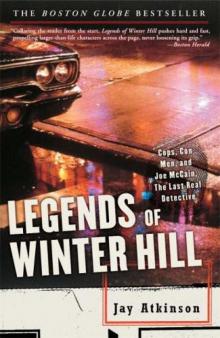 Legends of Winter Hill: Cops, Con Men, and Joe McCain, the Last Real Detective Read online