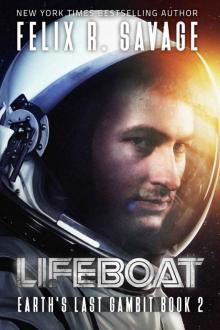 Lifeboat: A First Contact Technothriller (Earth's Last Gambit Book 2) Read online