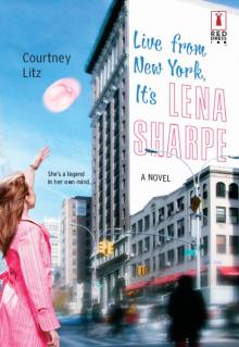 Live from New York, It's Lena Sharpe Read online