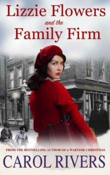 Lizzie Flowers and the Family Firm: The long-awaited third book in the gritty Lizzie Flowers East End saga series.