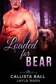 Loaded for Bear (Bear Country Grizzlies Book 2) Read online