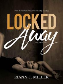Locked Away (Living With Lies Book 2) Read online