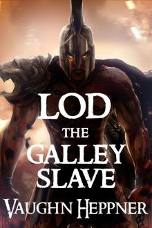 Lod the Galley Slave (Lost Civilizations) Read online