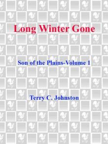 Long Winter Gone: Son of the Plains - Volume 1 Read online