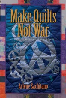 Loose Threads Mystery 06-Make Quilts Not War Read online