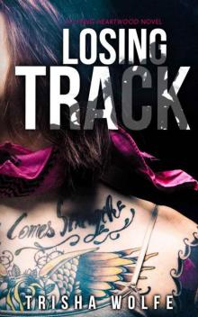 Losing Track: A Living Heartwood Novel Read online