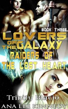 Lovers of the Galaxy: Book Three: Raiders of the Lost Heart Read online