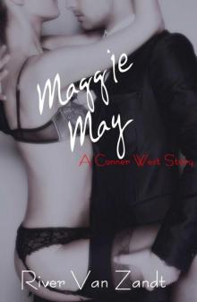 Maggie May (Conner West #1) Read online