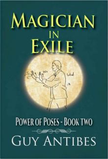 Magician In Exile (Power of Poses Book 2) Read online