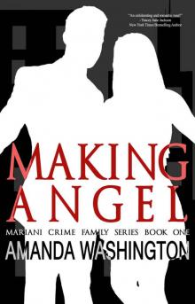 Making Angel (Mariani Crime Family #1)