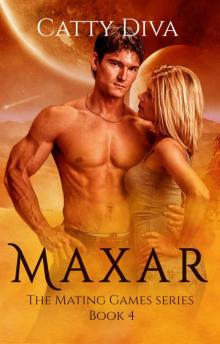 Maxar (The Mating Games Book 4) Read online