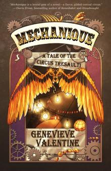 Mechanique: A Tale of the Circus Tresaulti Read online