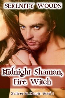 Midnight Shaman, Fire Witch Read online