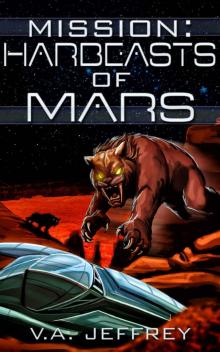Mission: Harbeasts of Mars Read online