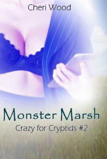 Monster Marsh: (Crazy for Cryptids #2) Read online