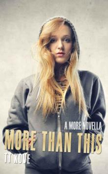More Than This: A More Novella Read online