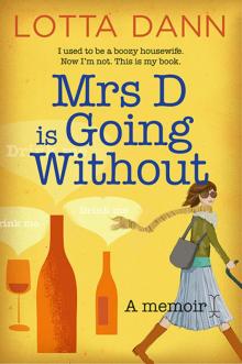 Mrs D is Going Without Read online