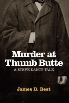 Murder at Thumb Butte (A Steve Dancy Tale) Read online