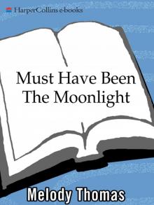 Must Have Been The Moonlight Read online