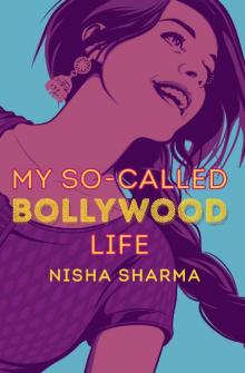 My So-Called Bollywood Life Read online