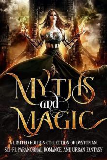 Myths & Magic: A Science Fiction and Fantasy Collection