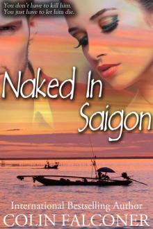 Naked in Saigon (Naked Series Book 3) Read online