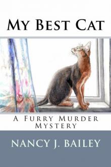 Nancy J. Bailey - Furry Murder 01 - My Best Cat Read online