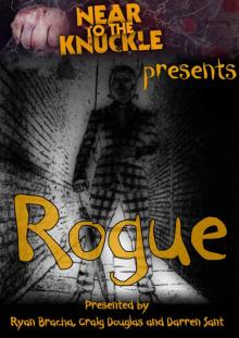 Near To The Knuckle presents Rogue: The second anthology