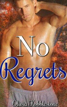 No Regrets! (A Billionaire Country Romance)