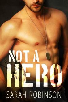Not A Hero: A Bad Boy Marine Romance Read online