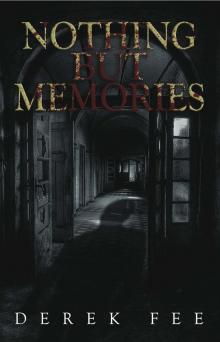 Nothing but Memories (DCI Wilson Book 1) Read online