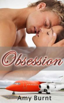 Obsession - A Sexy New Adult Contemporary Romance Novella Read online