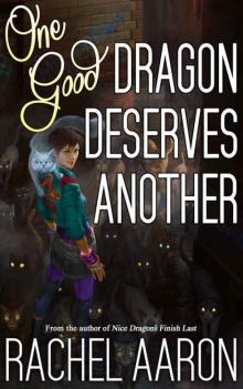 One Good Dragon Deserves Another (Heartstrikers Book 2) Read online