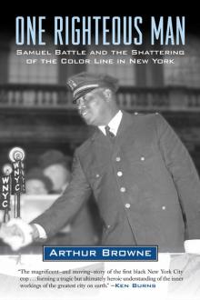 One Righteous Man : Samuel Battle and the Shattering of the Color Line in New York (9780807012611) Read online