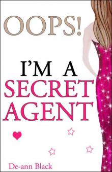 OOPS! I'M A SECRET AGENT (Romance) Read online